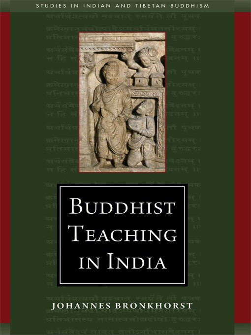 Title details for Buddhist Teaching in India by Johannes Bronkhorst - Available